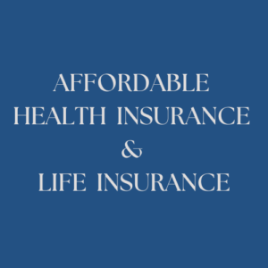 Affordable Health Insurance & Life Insurance () ()